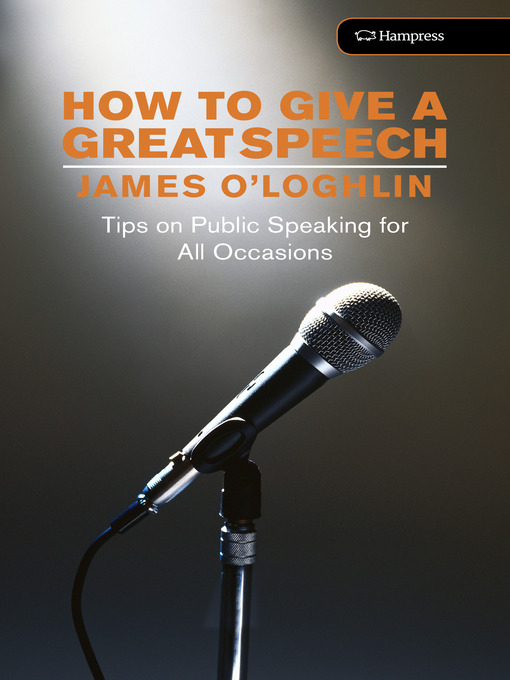Title details for How to Give a Great Speech by James O'Loghlin - Available